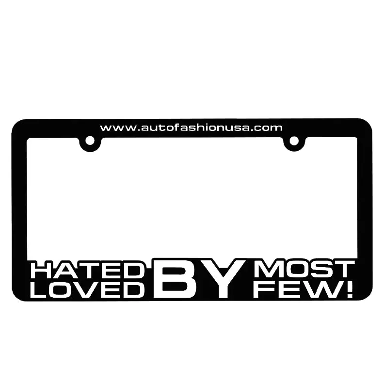 Af Hated By Most Loved By Few! Plate Frame 1